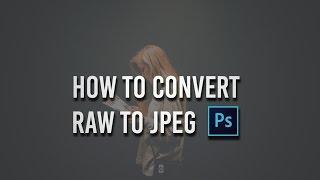 Photoshop cc Tutorial: How to convert RAW to JPEG | Photoshop cc Tips ️