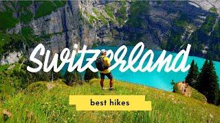 6 Best Hikes in Switzerland  Swiss Alps Road Trip