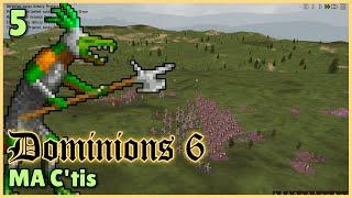 Turn 13-15, MA C'tis | Dominions 6 | Mu Plays