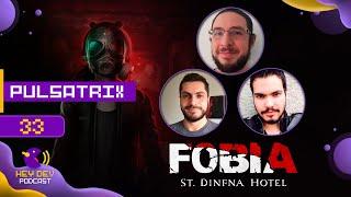  ELES DESENVOLVERAM O JOGO FOBIA - ST. DINFNA HOTEL (PULSATRIX STUDIOS) | HEY DEV PODCAST #33