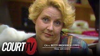 Betty Confesses on the Stand: CA v. BRODERICK (1991) | Court TV Trial Archive