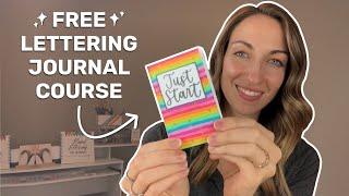 Free Mini Lettering Journal Course | Learn Hand Lettering With Me!