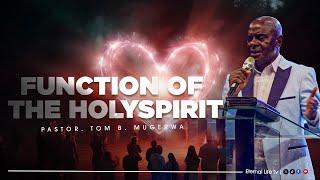 MCF: FRIDAY DELIVERANCE NIGHT SERVICE | FUNCTION OF THE HOLYSPIRIT | PS.TOM MUGERWA