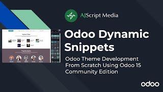 Create Dynamic Snippet | Odoo Theme Development Tutorial From Scratch (Part 6)