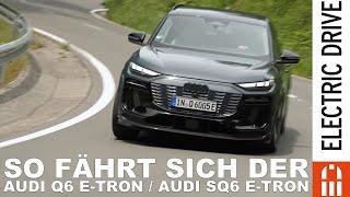 2025 Audi Q6 e-tron / Audi SQ6 e-tron Fahrbericht Test Review Kritik | Electric Drive Check