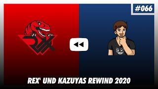 ReX' und Kazuyas 2020 Rewind | ReX Talks #66 (mit Kazuya88)