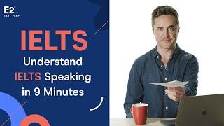 Understand IELTS Speaking in JUST 9 Minutes!