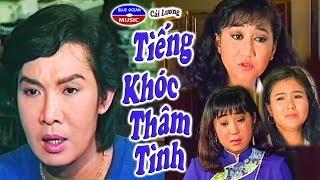 Cải Lương: Tiếng Khóc Thâm Tình | Cải Lương Tâm Lý Xã Hội