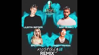 NostalgIA - Remix - Justin Bieber, Bad Bunny, Bad Gyal, Daddy Yankee