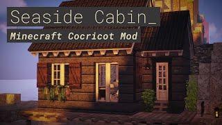 Seaside Cabin - Minecraft Cocricot Mod