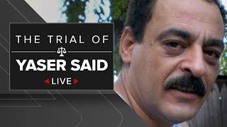 Day 3: Former FBI most-wanted suspect Yaser Said stands trial for the murder of his teen daughters