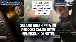 JELANG NIKAH PRIA INI PERGOKI CALON ISTRI SELINGKUH DI HOTEL | @TRIBUNLAMPUNGNEWSVIDEO