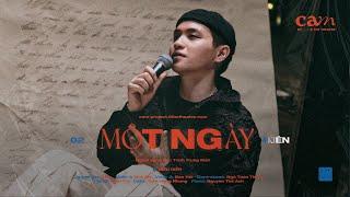 MỘT NGÀY | KIÊN FT 8 THE THEATRE | CAM