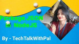 package.json vs package-lock.json in node js | Nodejs Tutorial | node js #TechTalkWithPal #nodejs