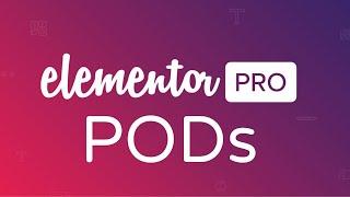 Elementor PODs Tutorial - How to work with Custom Post Types and Custom Fields