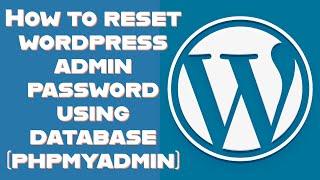 How to reset wordpress admin password without mail from cpanel godaddy server using phpmyadmin