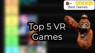 Top 5 VR Games