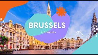 Brussels in 2 minutes.