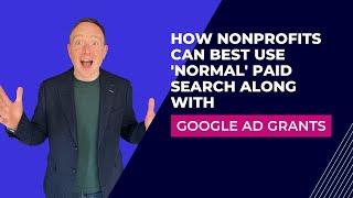 Google Ad Grants & Paid Search: Master Your Keyword Strategy