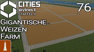 Gigantische Weizenfarm  Let's Play Cities: Skylines 2 Beach Properties 76 | deutsch