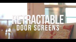 The special features of retractable door screens by Phantom Screens