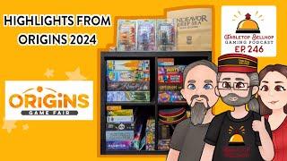 Highlights from Origins 2024, Tabletop Bellhop Gaming Podcast Episode 246