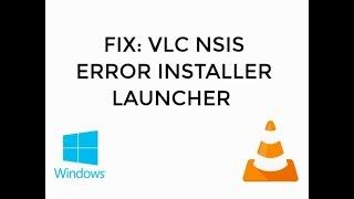 2019 VLC player NCRC error fixed on windows 10  and 8