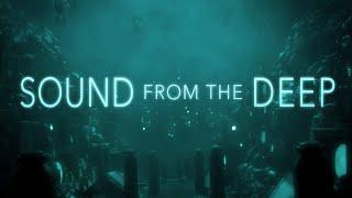 Sound from the Deep - Short Film