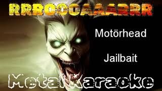 Motörhead — Jailbait {Karaoke version — Instrumental with lyrics}