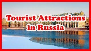 5 Top Tourist Attractions in Russia | Attraction Travel Guide