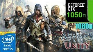 Assassin's Creed Unity : GTX 1050TI 4GB + i5 7400