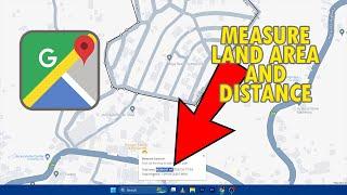 Easily Measure Land Area and Distance in Google Maps