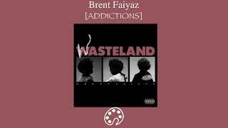Brent Faiyaz - ADDICTIONS (feat. Tre' Amani)
