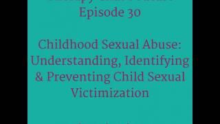 30: Childhood Sexual Abuse