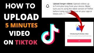 how to UPLOAD longer video on Tiktok | How to Upload 5 mins video on Tiktok | more than 60 seconds