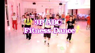 3P ABC Fitness Dance | 健身舞 | 广场舞 by AhYao