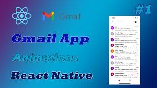 Gmail App Animations with React Native | AnimatedAPI