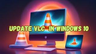 How to update VLC in Windows 10 (2024)