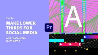 How to Make Lower Thirds for Social Media in Premiere Pro