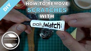 How To Remove Scratches From A Watch Crystal With POLYWATCH | Easy DIY