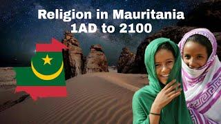 Religion in Mauritania from 1AD to 2021