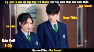 Review Phim Our Secret | Full 1-24 | Tóm Tắt Phim Bí Mật Nơi Góc Tối | Review Phim Hay