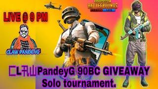 CLAW PANDEYG LIVE TOURNAMENT 90 BC GIVEAWAY#CLAWPANDEYG #WE_WANT_BGM_ILTE