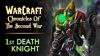 Chronicles of the Second War - The First of the Death Knights