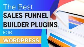 11 Best Sales Funnel Builders For WordPress