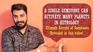 A Single Gemstone Can Activate Several Planets & Houses | Gemstone Astrology Remedies