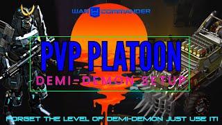 War Commander: PvP Platoon Setup (Demi-Demon)