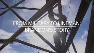 From Military to Lineman: Brandon's Story