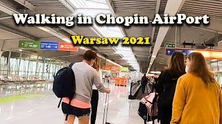 Walking in Chopin AirPort - Warsaw 2021