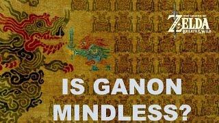 Is Calamity Ganon Mindless? (BOTW Theory)